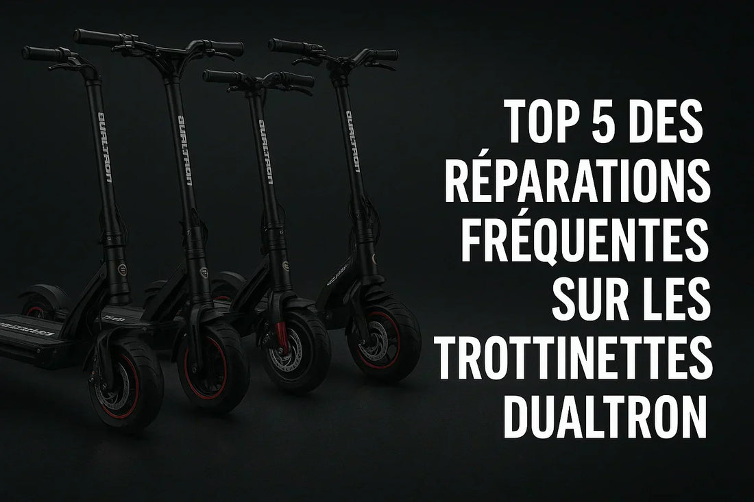 réparations les plus fréquentes sur les trottinettes Dualtron