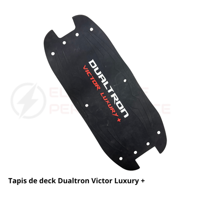 Tapis de deck Dualtron Victor Luxury + Electrique Performance